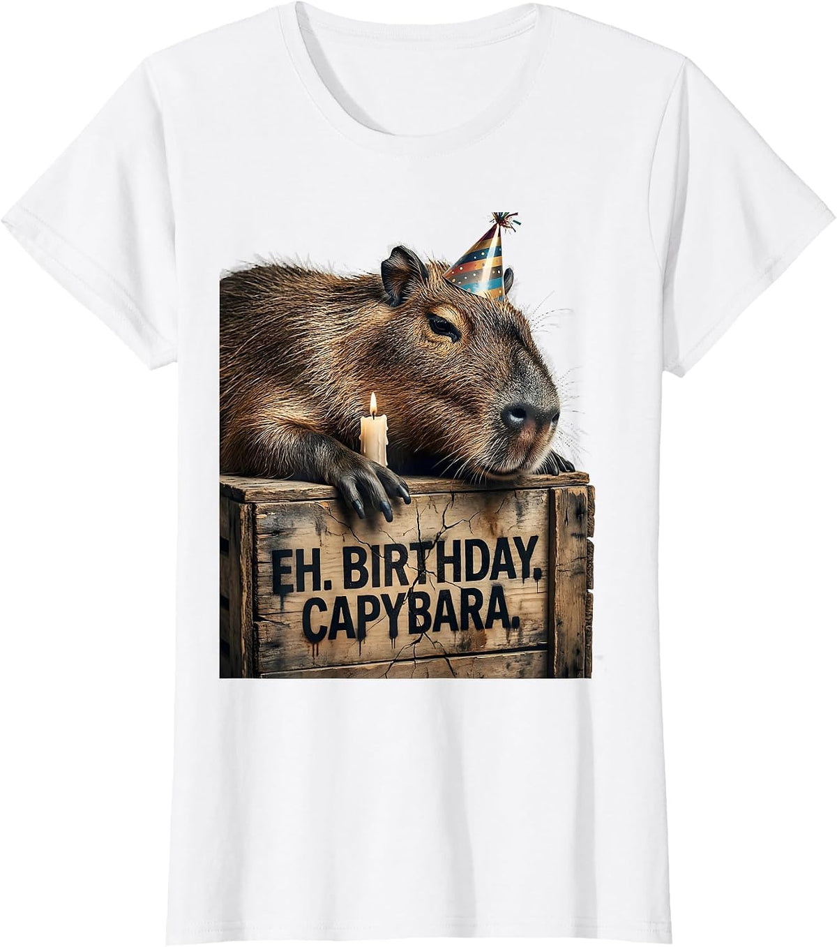 Women's eh. birthday. capybara. Cute Kawaii Animal Lover Birthday T-Shirt - White