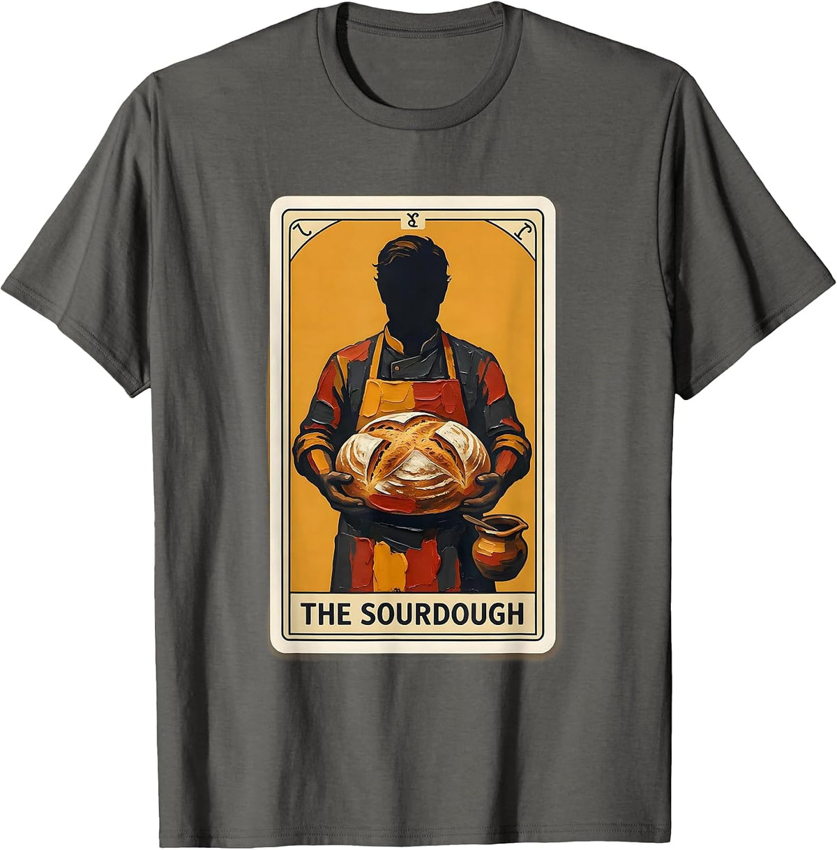 The Sourdough Tarot Card Baker Humor Gift T-Shirt - Asphalt Grey