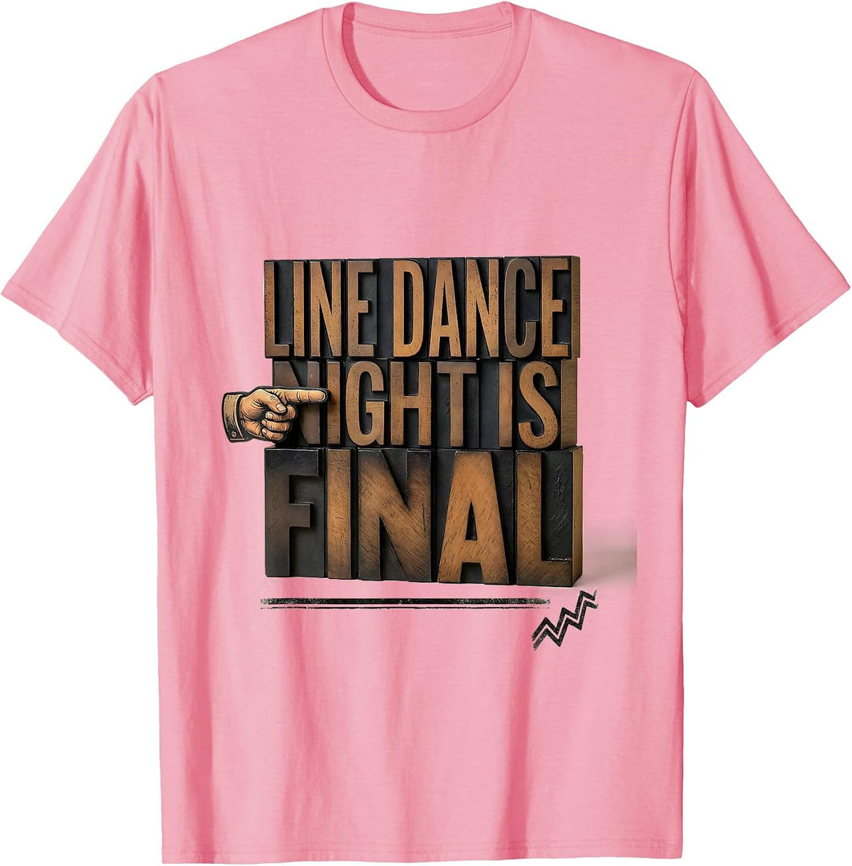 Men's Line Dance Night Is Final Funny Line Dance Group Humor T-Shirt - Pink