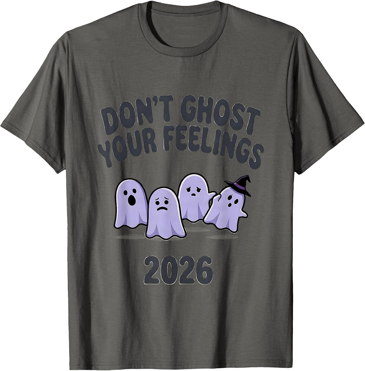 Don't Ghost Your Feelings 2026 Supportive Halloween Mental T-Shirt - Asphalt Grey