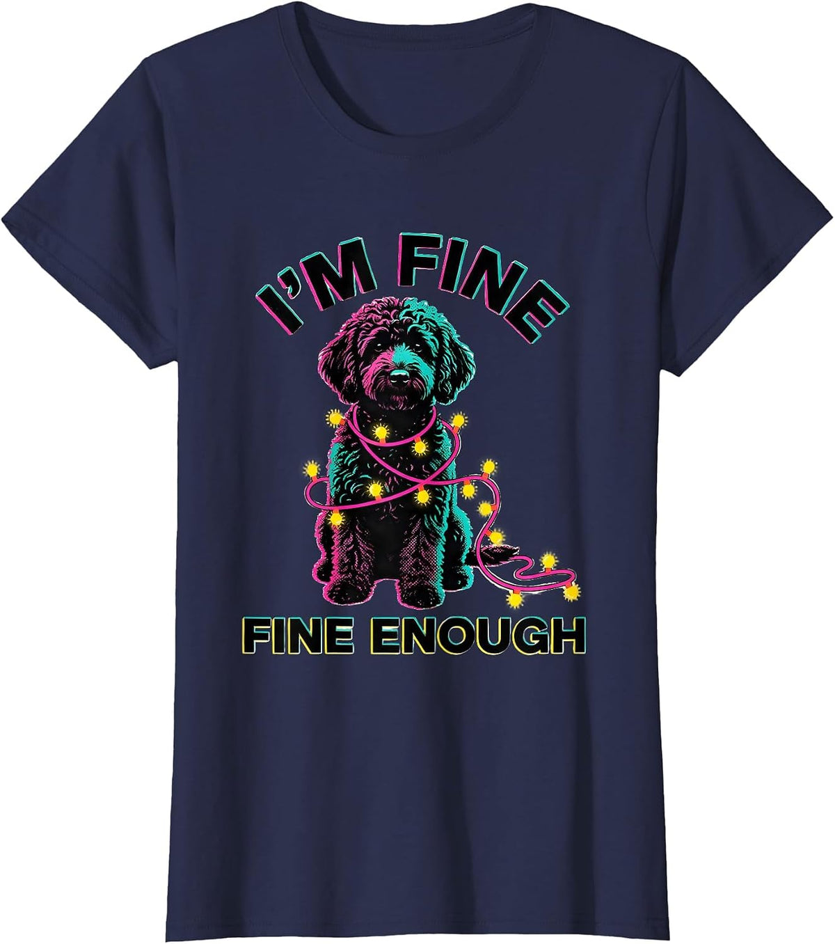 Women's I'm Fine Fine Enough Risograph Black Labradoodle Christmas T-Shirt - Navy Blue
