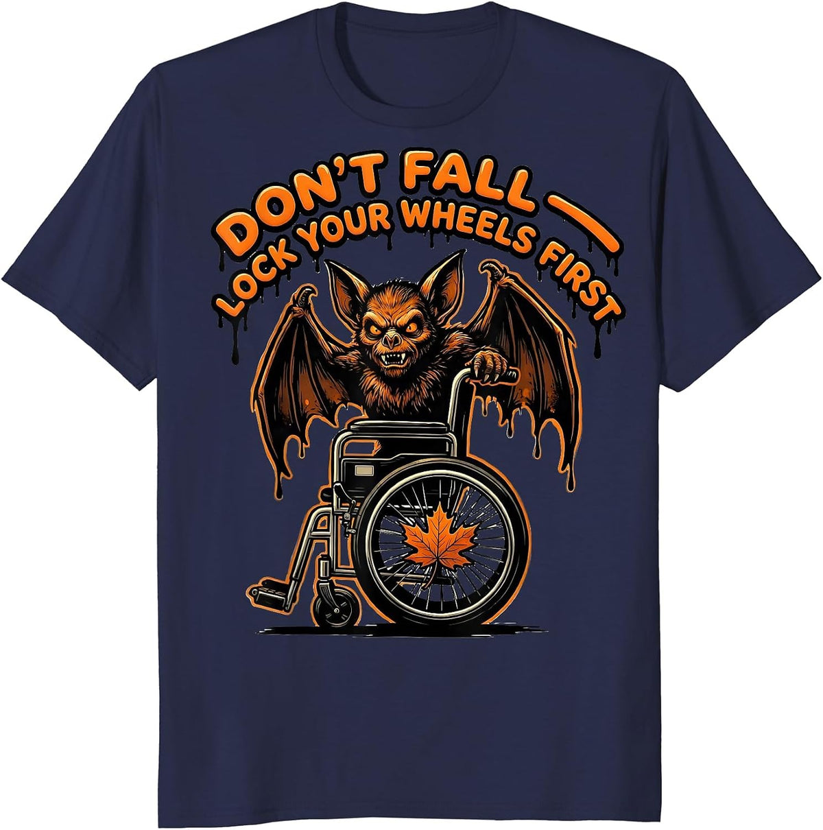 Don't Fall Lock Your Wheels First Funny Nurse Halloween T-Shirt - Navy Blue
