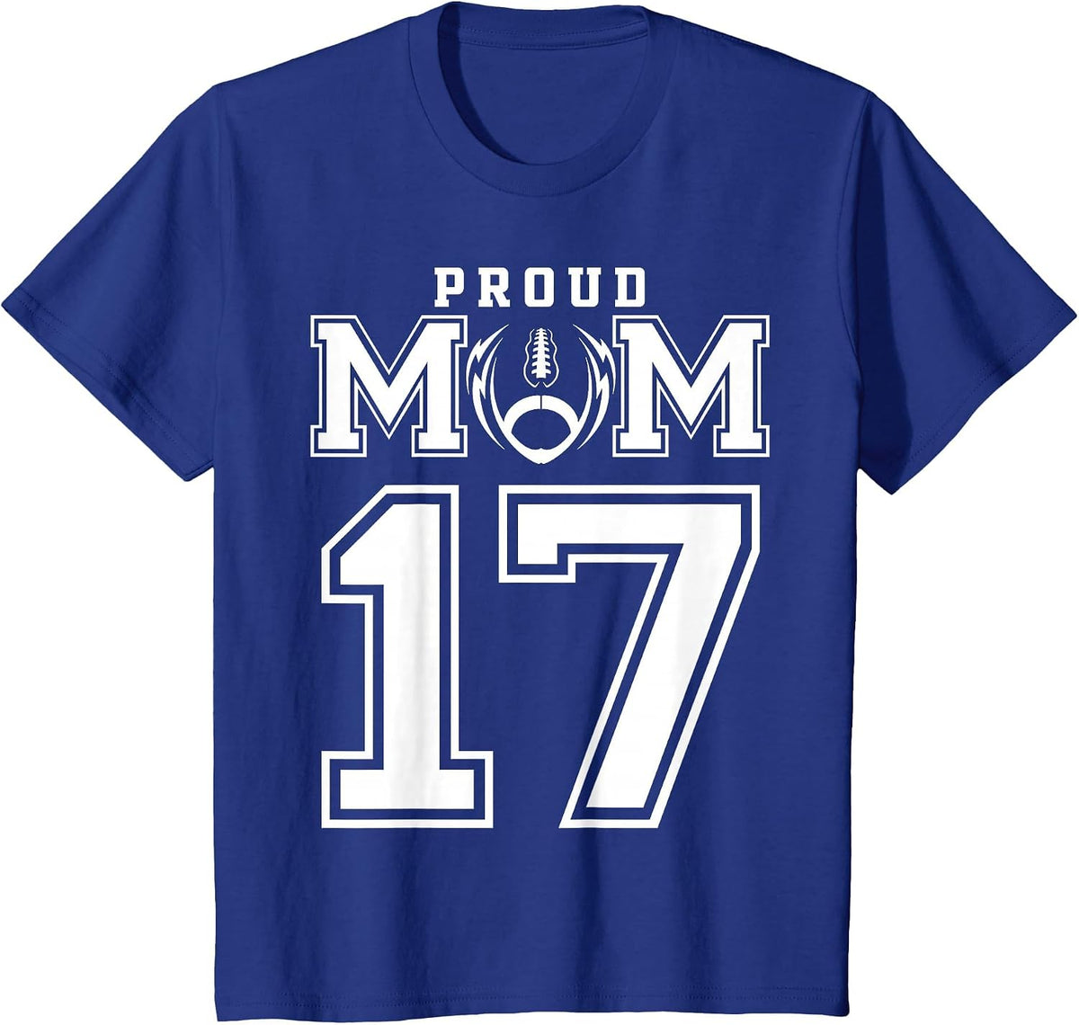 Custom Proud Football Mom Number 17 Personalized for Women T-Shirt - Royal Blue