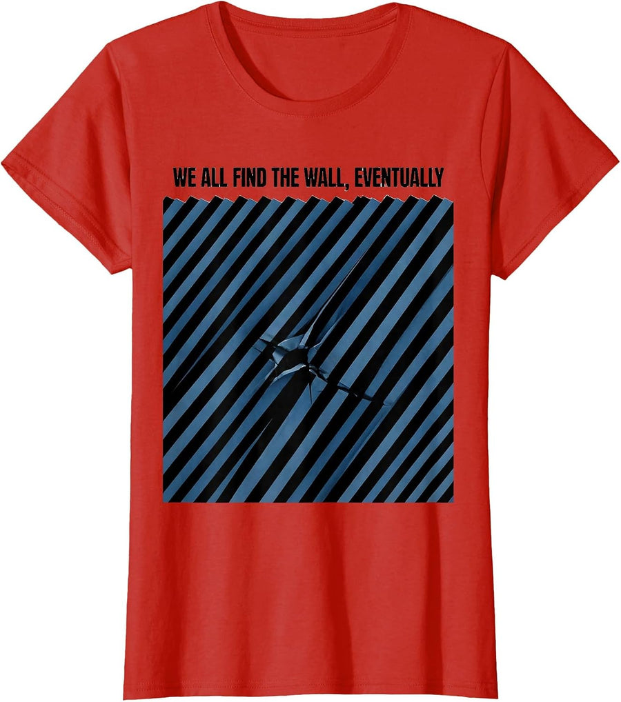 Women's We All Find The Wall Eventually Funny Line Dance Group Humor T-Shirt - Red