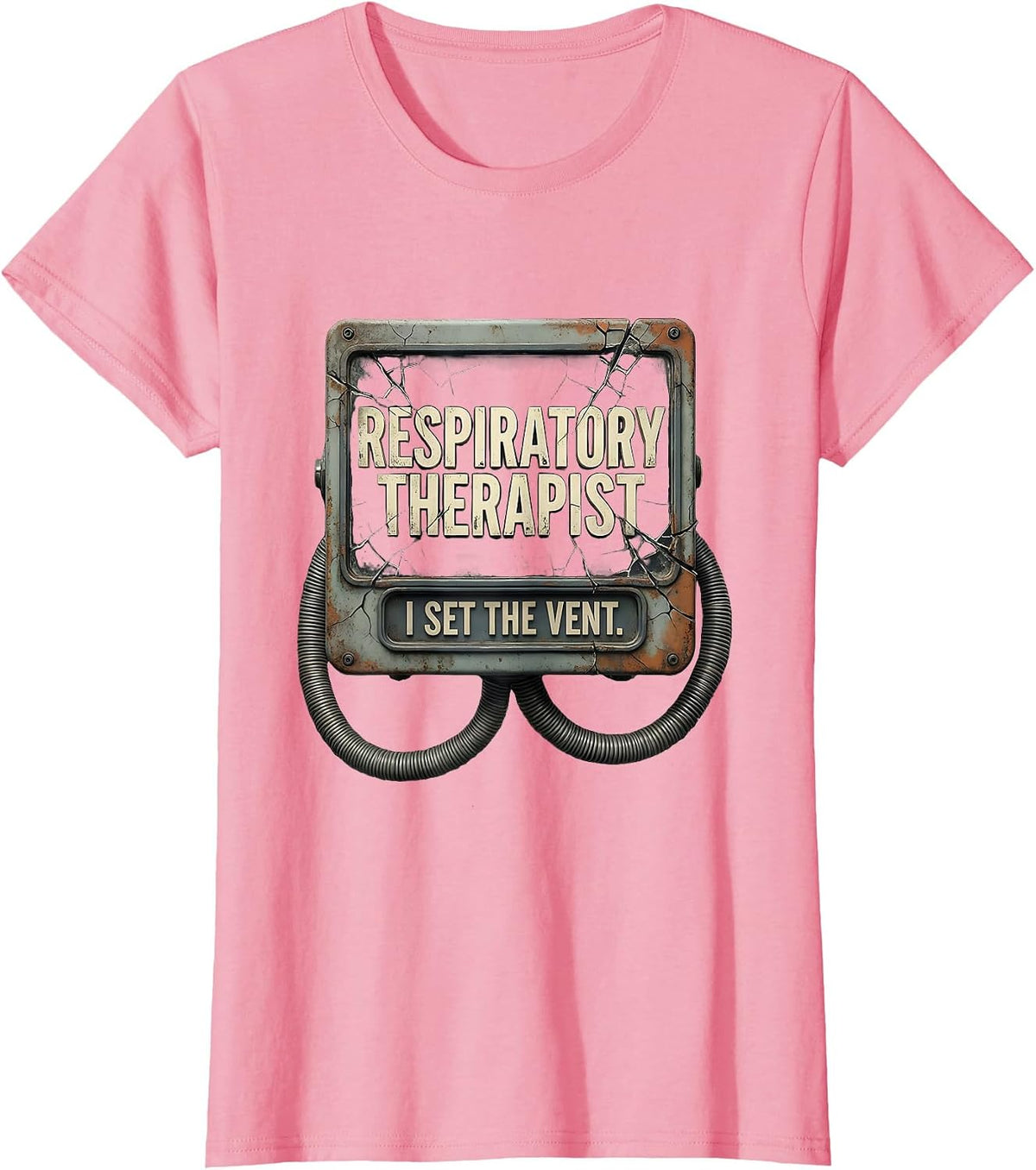 Women's Respiratory Therapist I Set The Vent Distressed Occupational T-Shirt - Pink