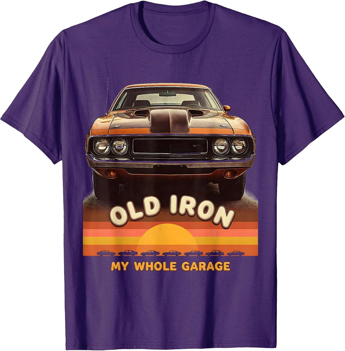 Men's Old Iron My Whole Garage Retro Vintage Muscle Car Enthusiast T-Shirt - Purple