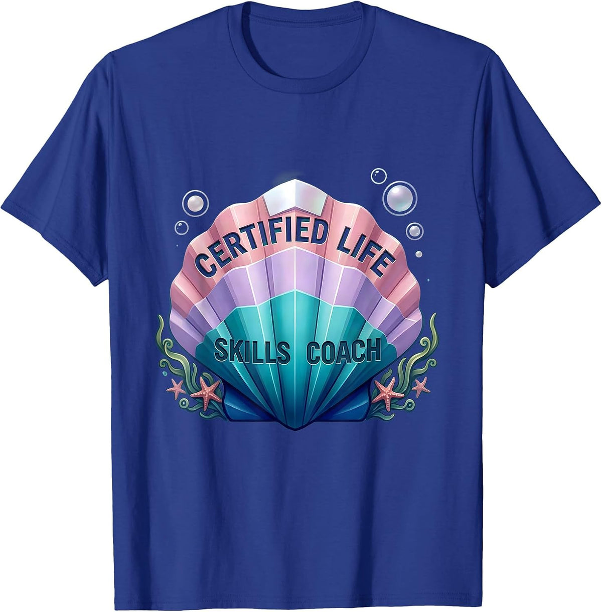 Certified Life Skills Coach Occupational Therapy T-Shirt - Royal Blue
