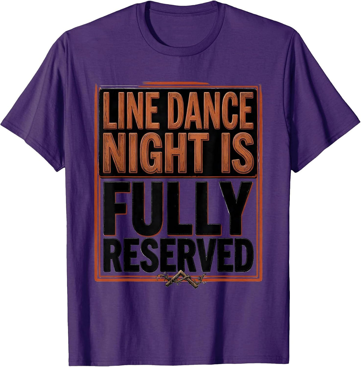 Line Dance Night Is Fully Reserved Funny Line Dancer Humor T-Shirt - Purple