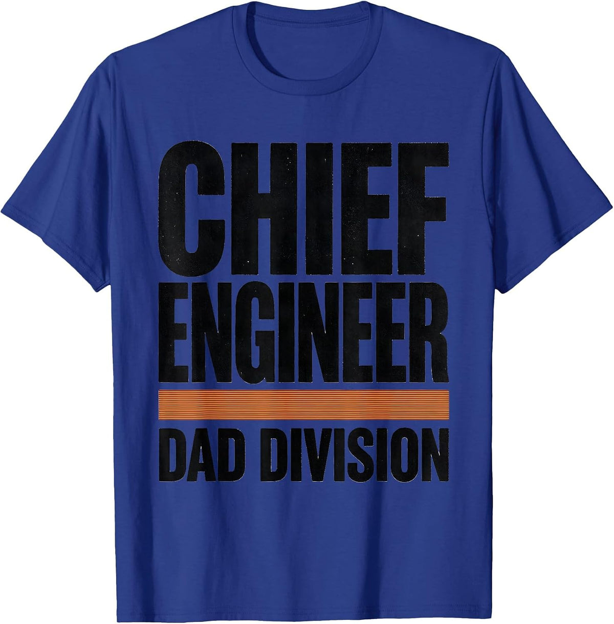 Chief Engineer Dad Division Funny Train Enthusiast Model T-Shirt - Royal Blue