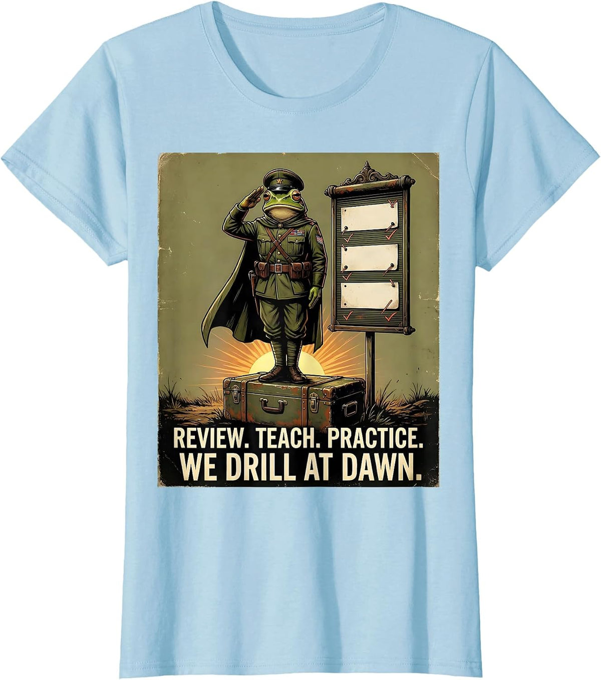 Women's Review Teach Practice We Drill At Dawn Funny Frog Teacher T-Shirt - Baby Blue