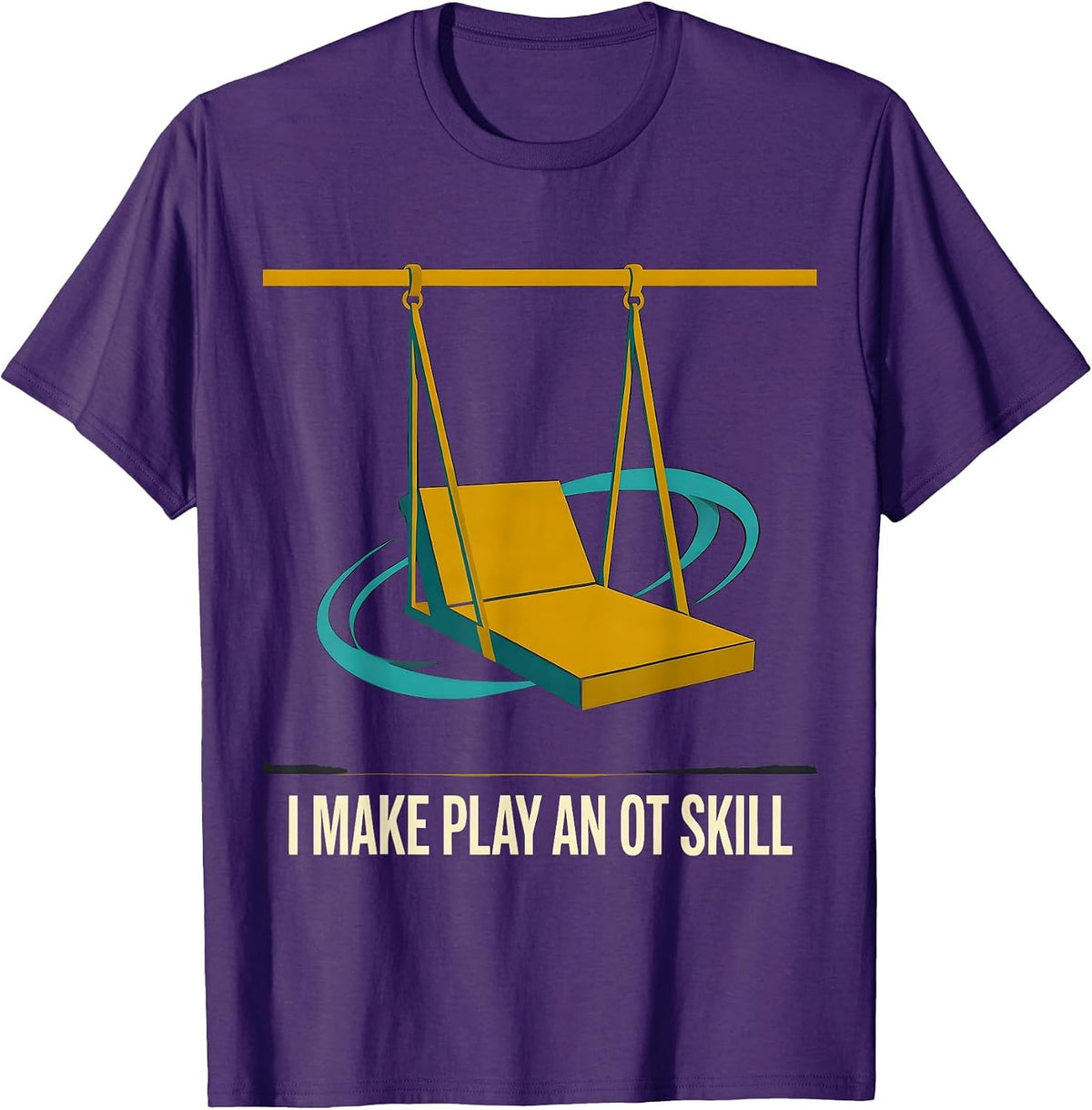 I Make Play An OT Skill Midcentury Modern Occupational T-Shirt - Purple