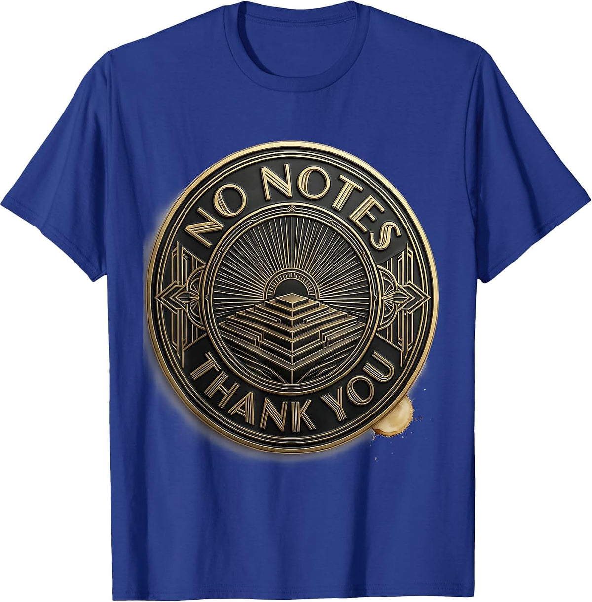 No Notes Thank You Sarcastic Mental Health Humor Counselor T-Shirt - Royal Blue