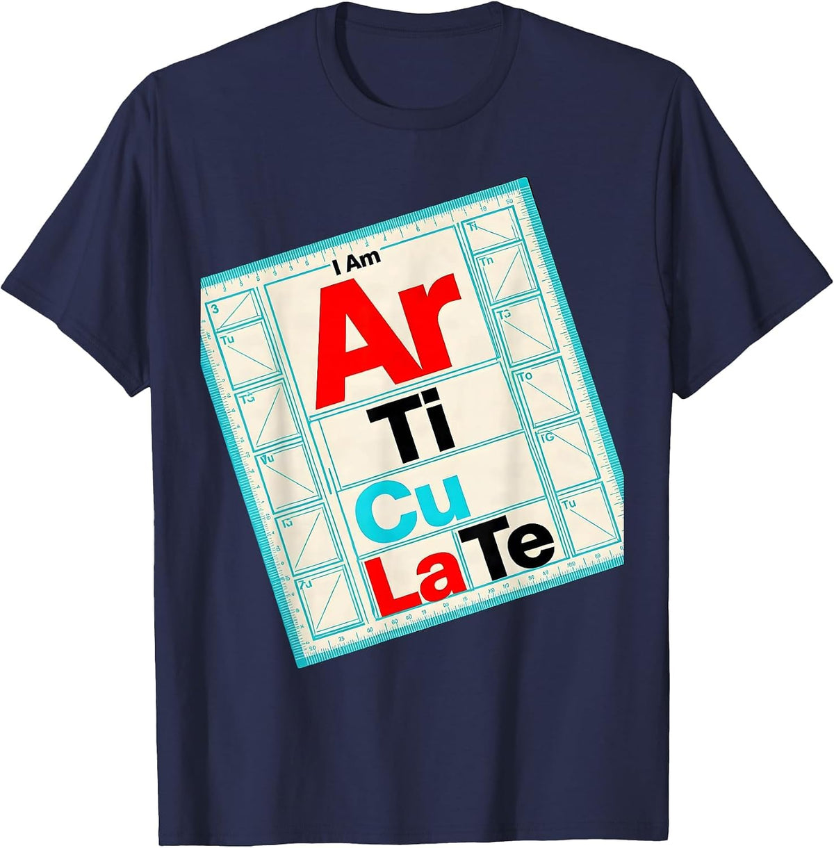 I Am ArTiCuLaTe New Wave Typography Nerdy Science Teacher T-Shirt - Navy Blue