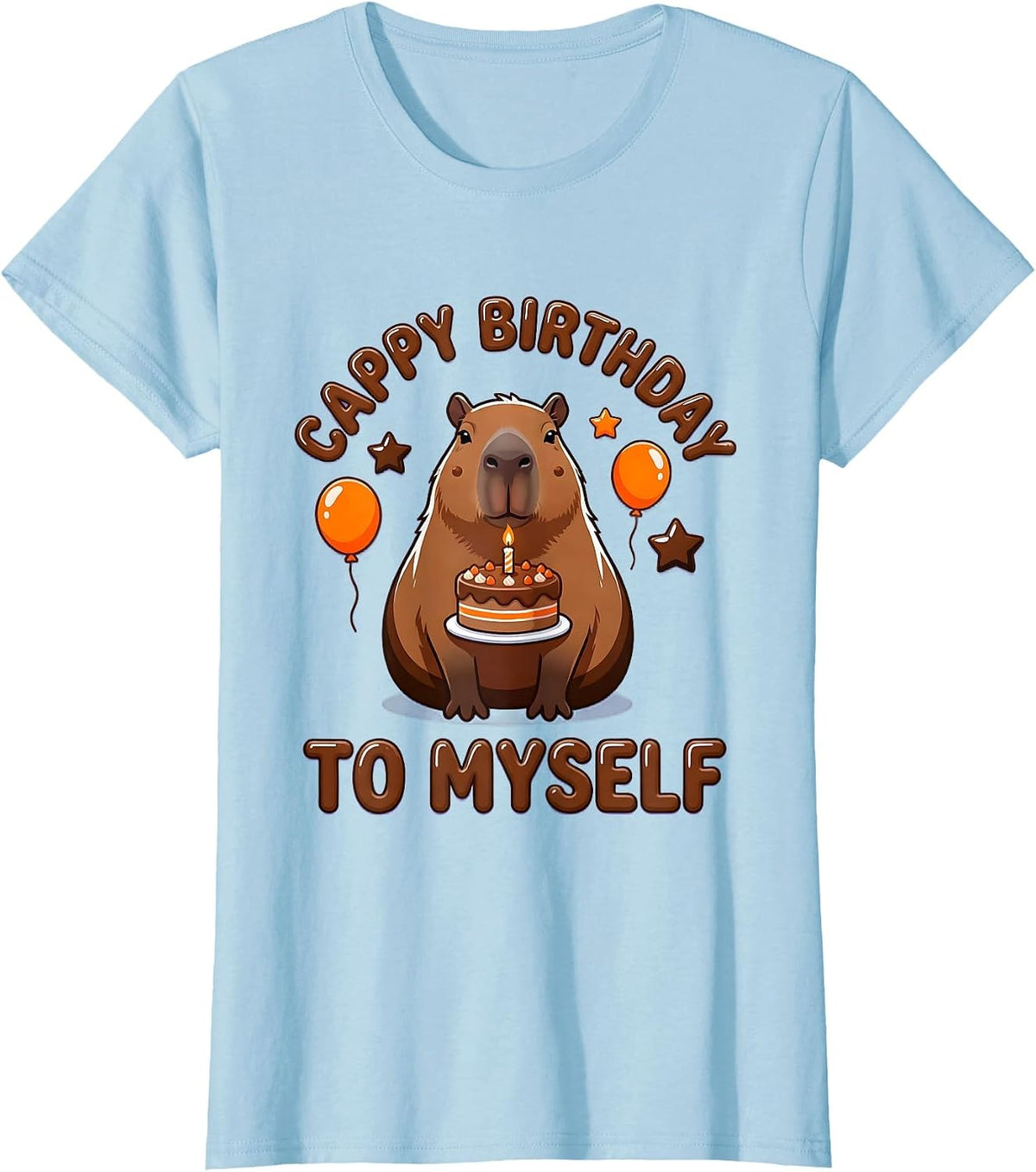 Cappy Birthday To Myself Cute Kawaii Capybara Birthday Girl T-Shirt - Baby Blue
