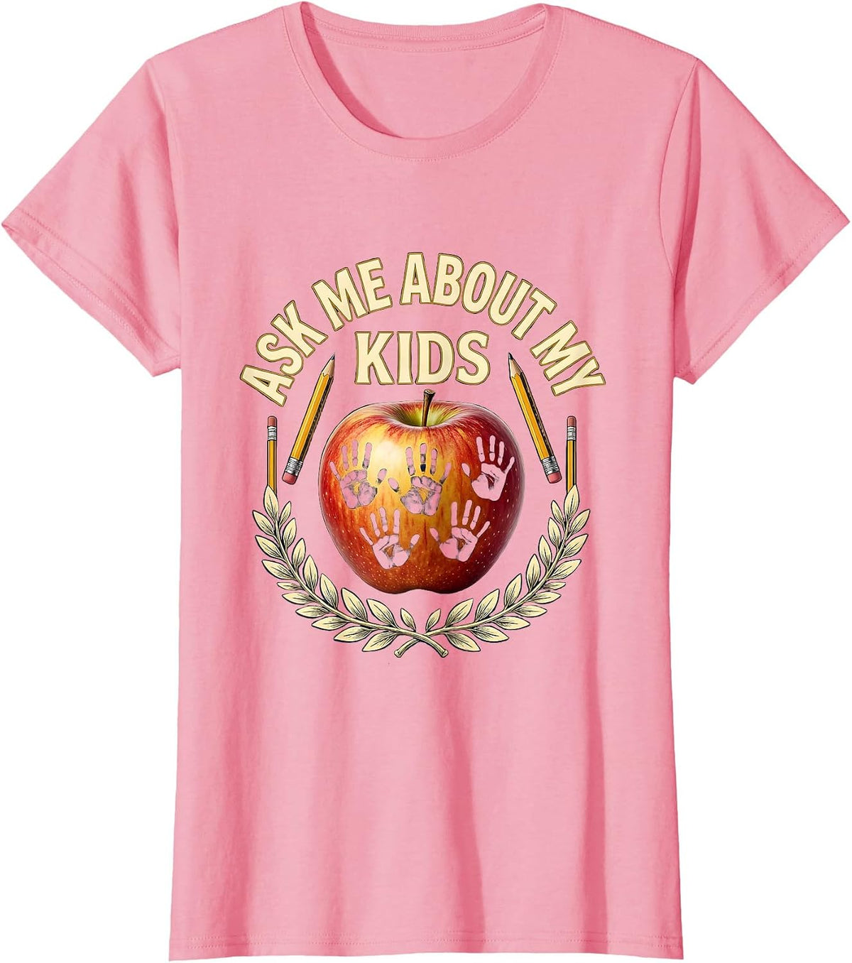 Women's Ask Me About My Kids Preschool Teacher Design T-Shirt - Pink