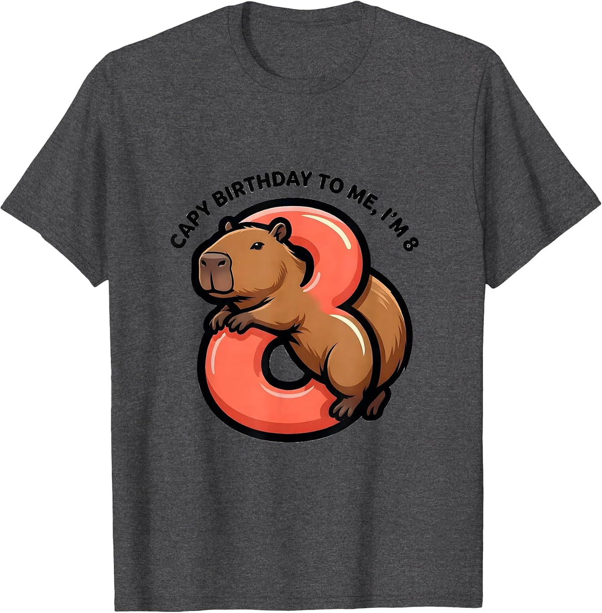 Capy Birthday To Me I'm 8 Kids 8th Birthday Capybara Humor T-Shirt - Dark Heather Grey
