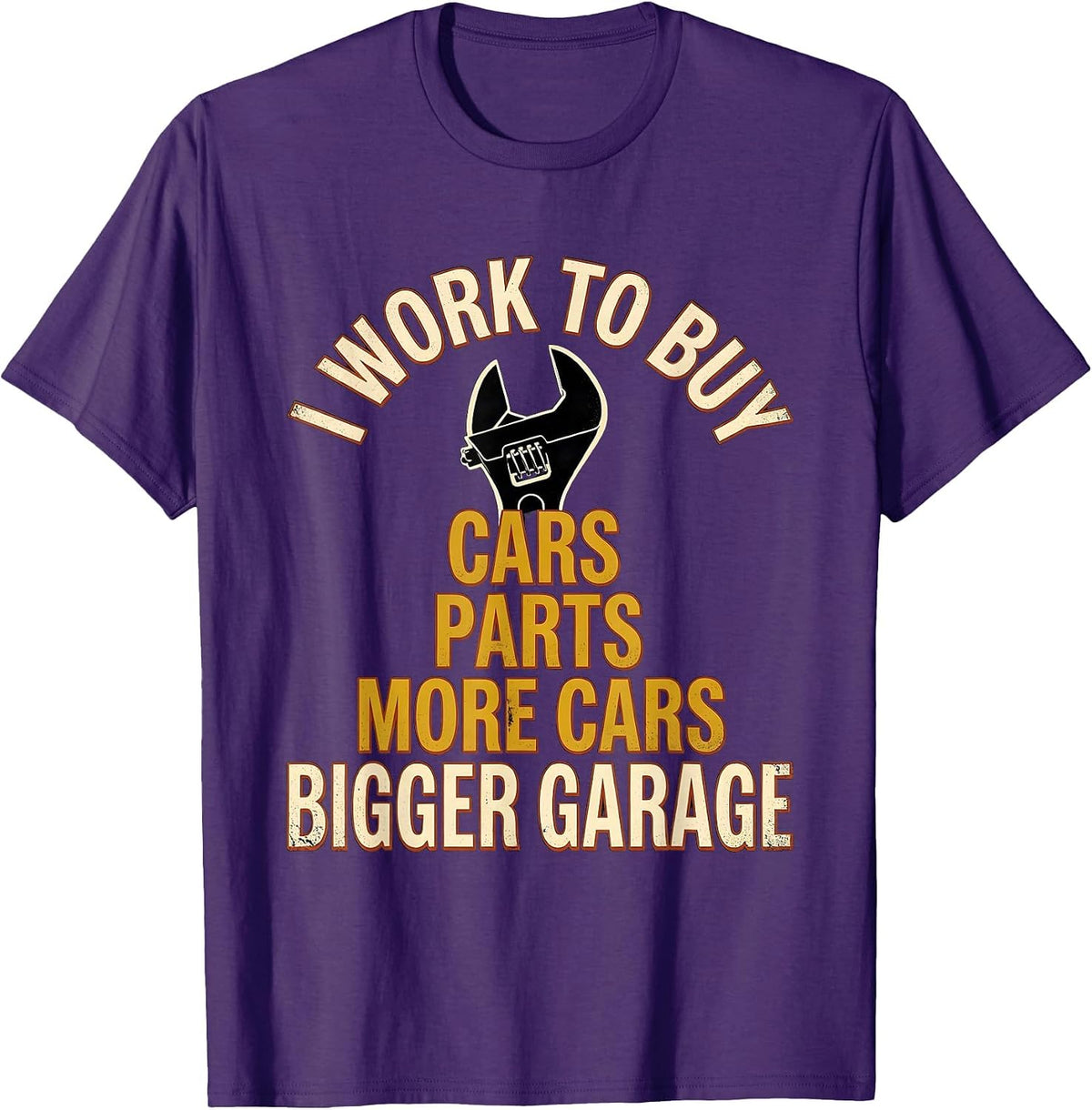 Men's I Work To Buy: Cars, Parts, More Cars, Bigger Garage Funny T-Shirt - Purple