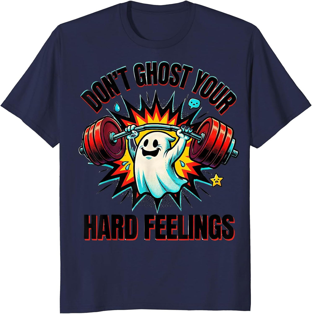 Don't Ghost Your Hard Feelings Pop Art Mental Health T-Shirt - Navy Blue