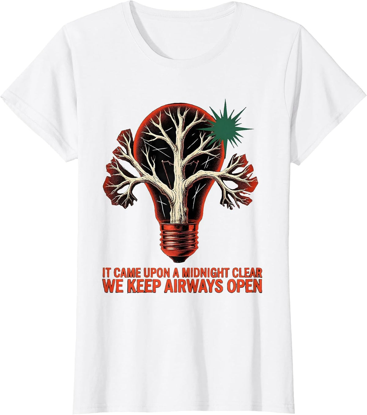 Women's It Came Upon A Midnight Clear, We Keep Airways Open T-Shirt - White