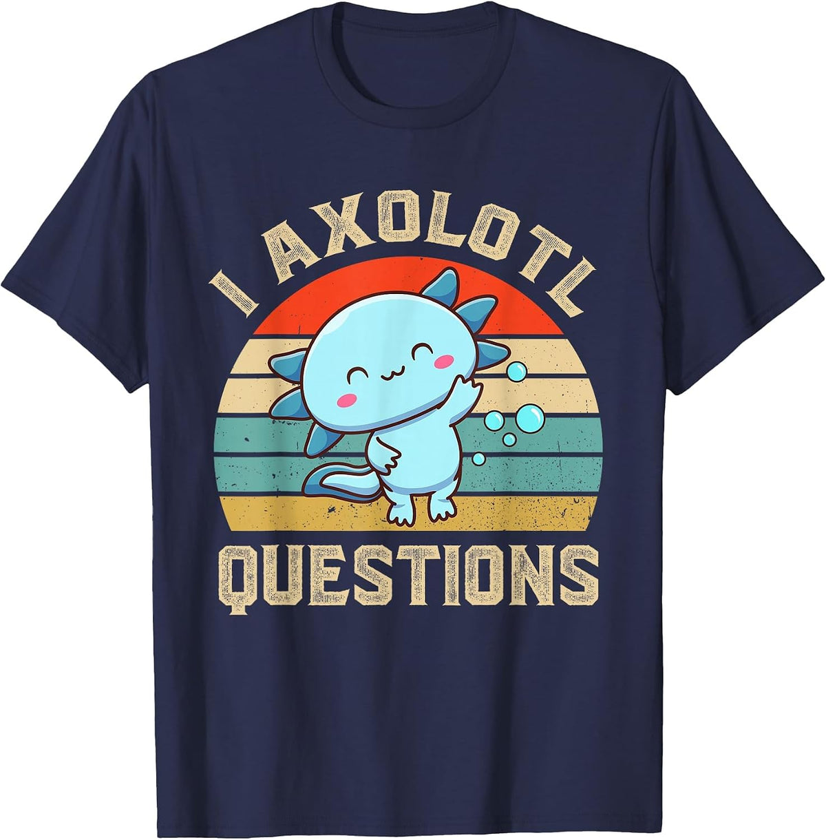 I Axolotl Questions Cute Axolotl Kids T-Shirt - Navy Blue