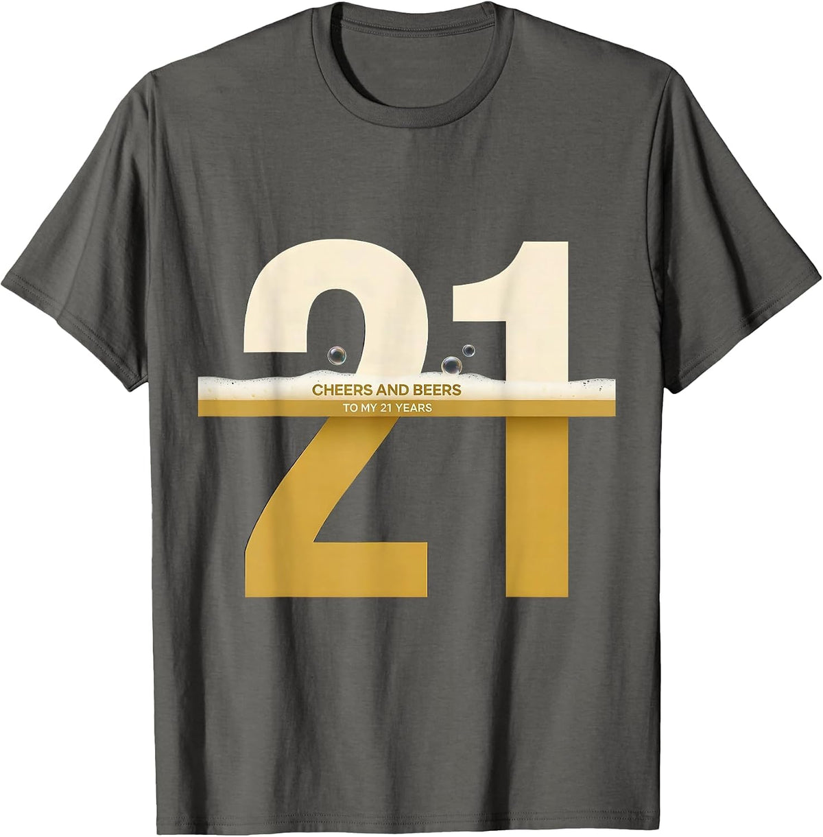 Men's Cheers And Beers To My 21 Years Funny Milestone Birthday T-Shirt - Asphalt Grey