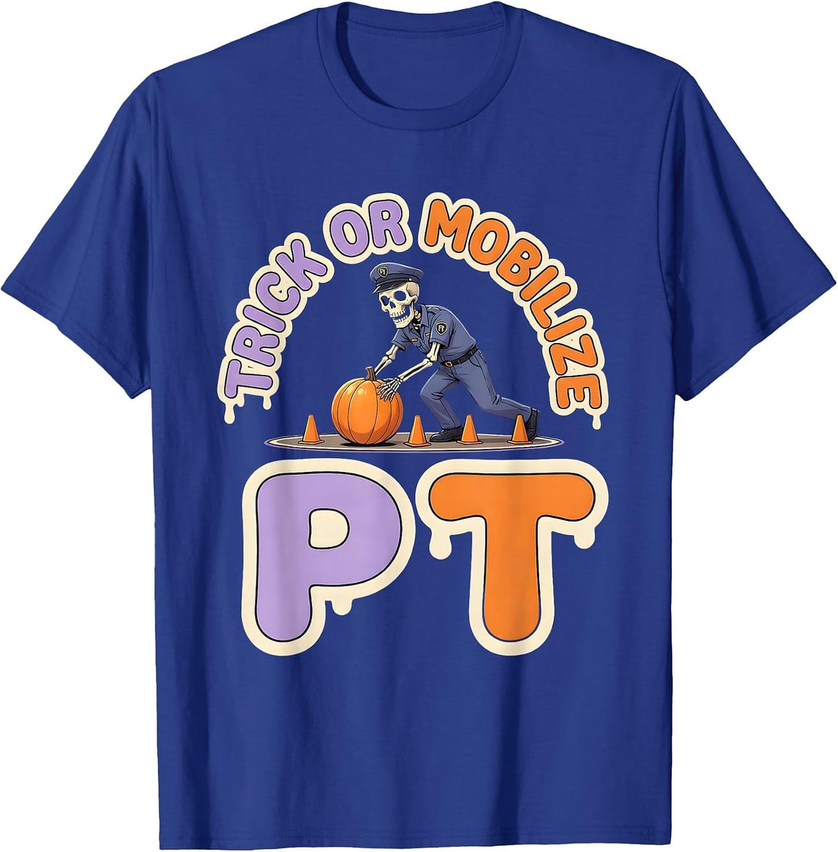 Trick Or Mobilize PT Funny Physical Therapy Halloween T-Shirt - Royal Blue