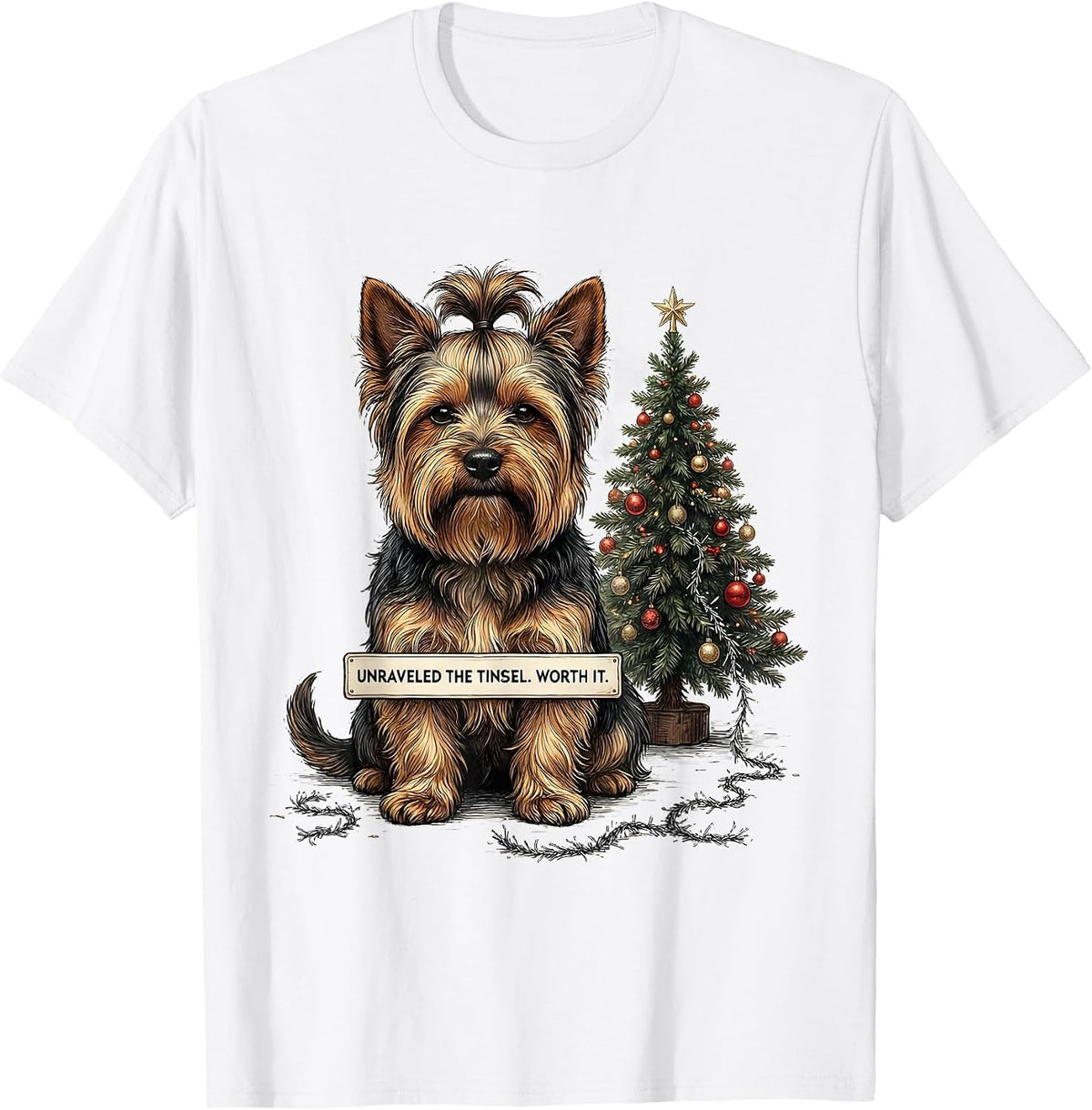 Men's Unraveled The Tinsel Worth It Funny Yorkshire Terrier T-Shirt - White