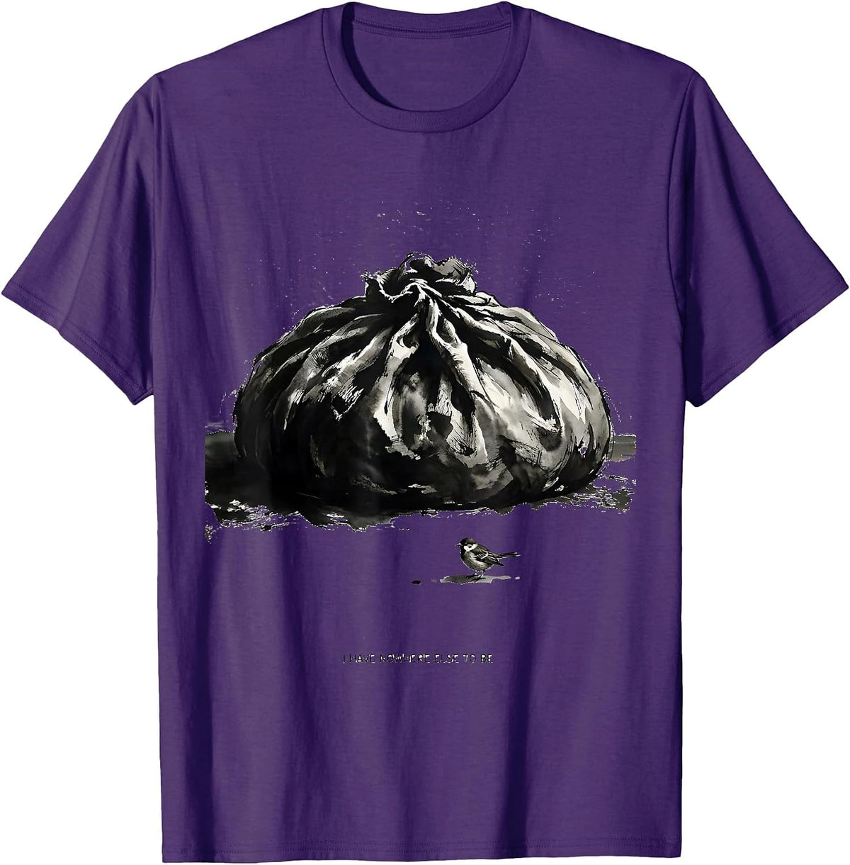I Have Nowhere Else To Be Funny Baker Sourdough Bread Lover T-Shirt - Purple
