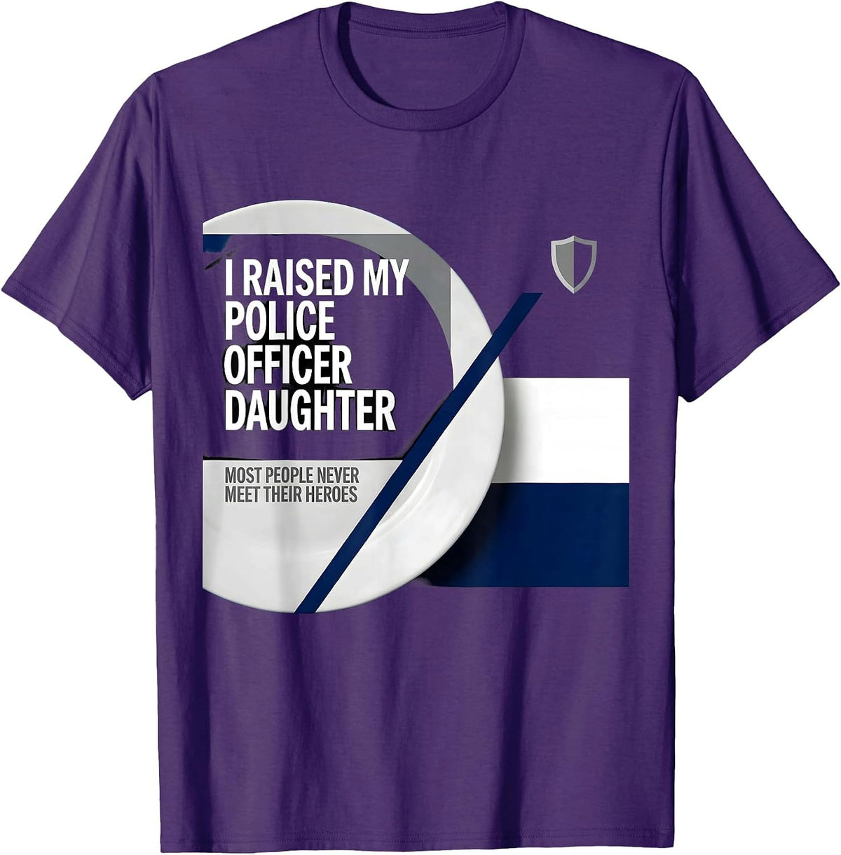 Men's Most People Never Meet Their Heroes Police Mom Family Pride T-Shirt - Purple