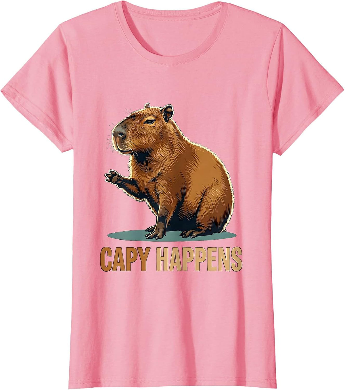 Women's Capy Happens Funny Capybara Animal Meme Humor T-Shirt - Pink