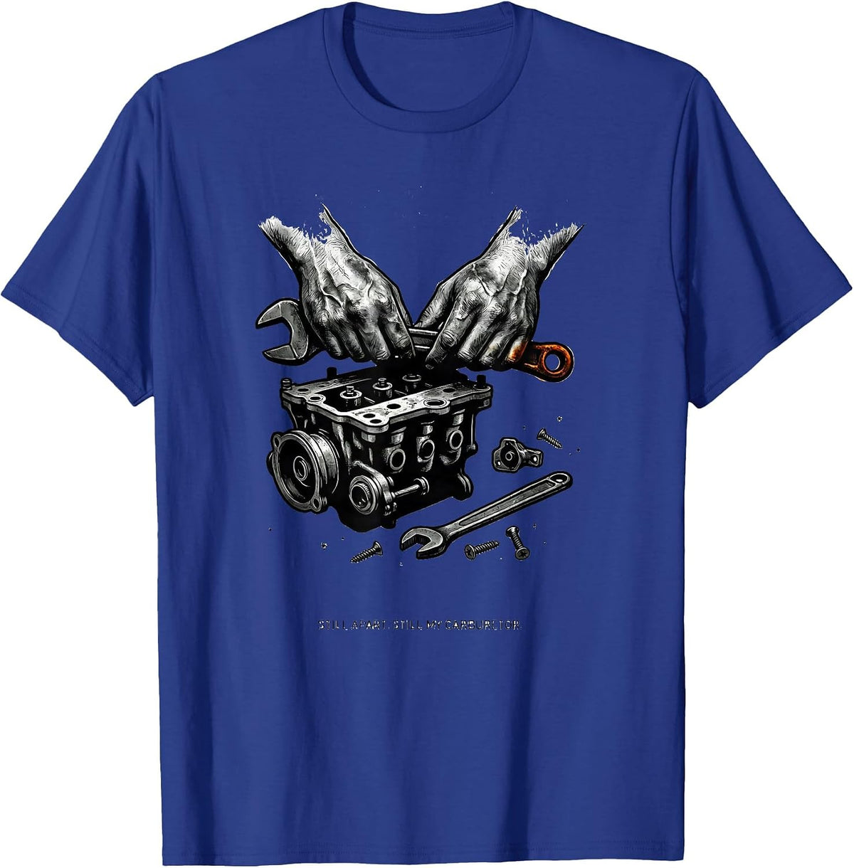 Still Apart Still My Carburetor Funny Car Guy Mechanic Gift T-Shirt - Royal Blue