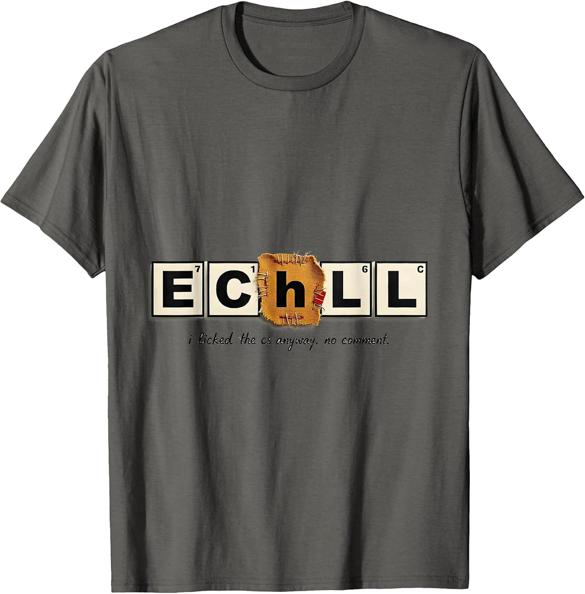 Men's i Licked the Cs Anyway No Comment Funny Science Teacher T-Shirt - Asphalt Grey