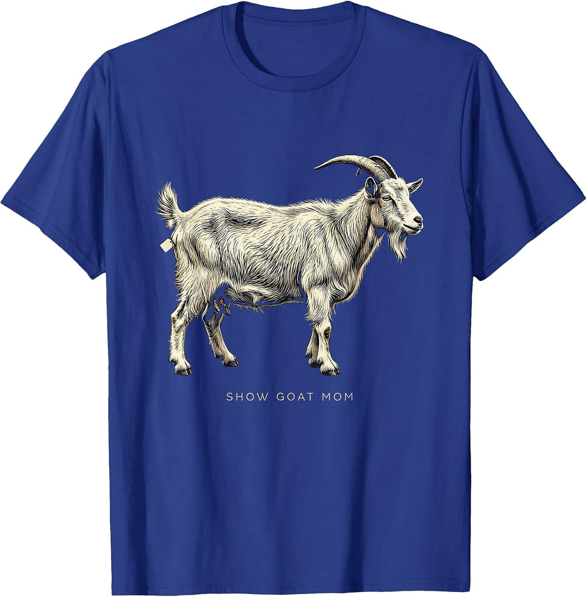 Show Goat Mom Rustic Farm Pride Livestock Show Mom T-Shirt - Royal Blue