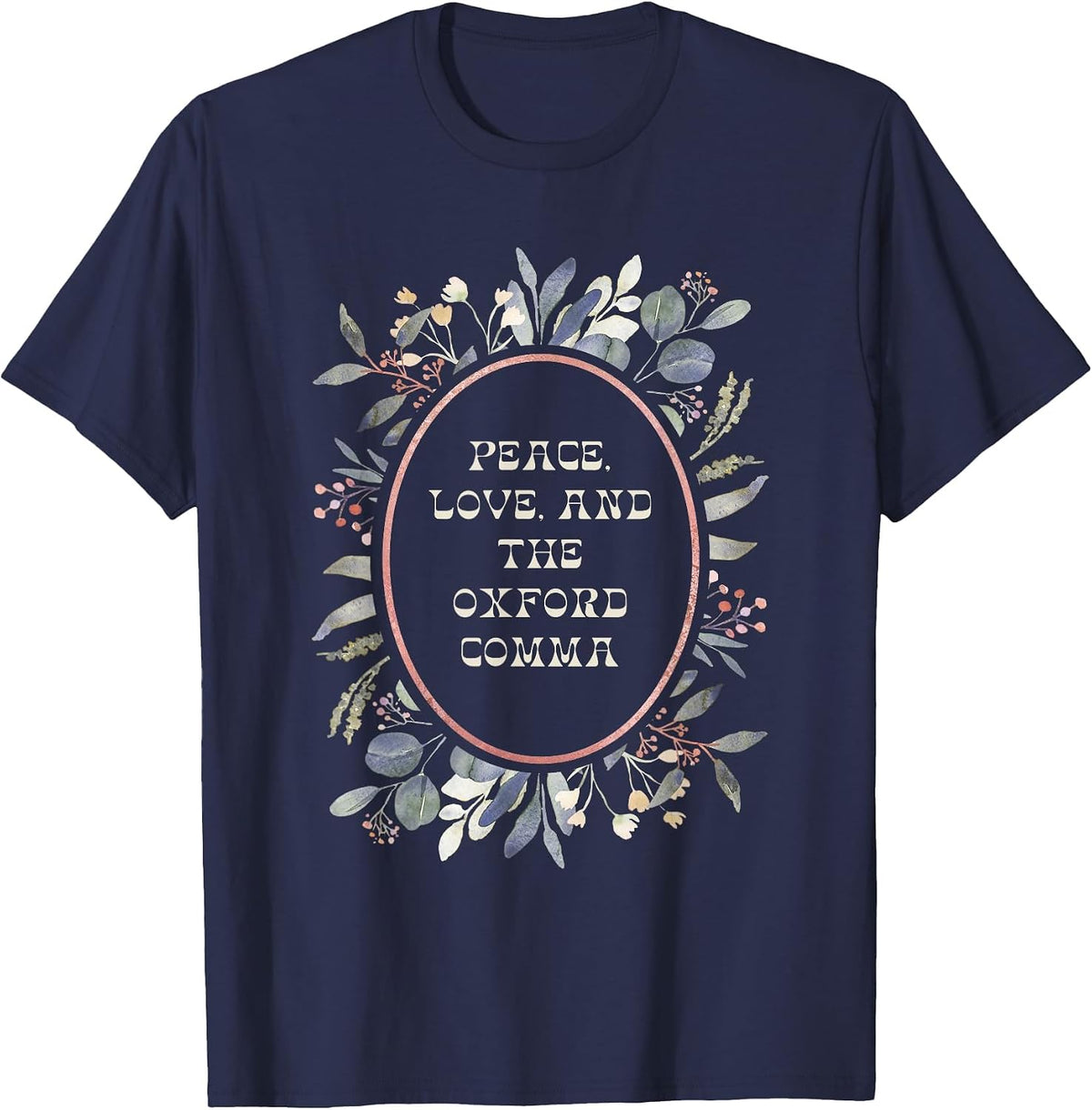 Peace Love and the Oxford Comma Design T-Shirt - Navy Blue