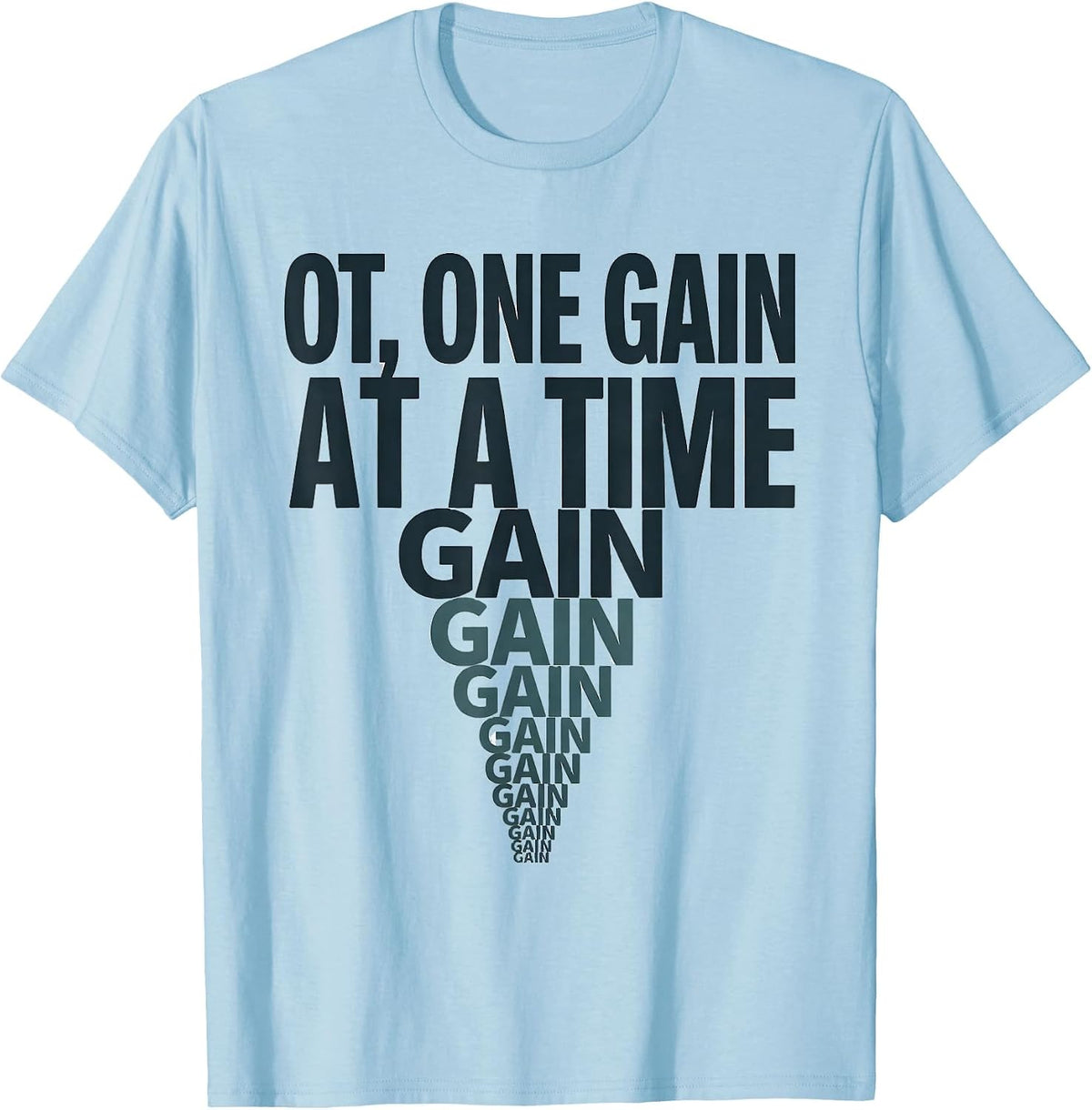Men's OT One Gain at a Time Occupational Therapy Profession Pride T-Shirt - Baby Blue