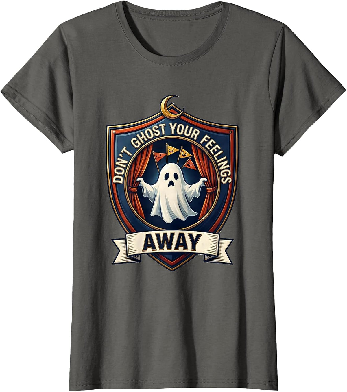 Women's Don't Ghost Your Feelings Away Cute Ghost Mental Health T-Shirt - Asphalt Grey