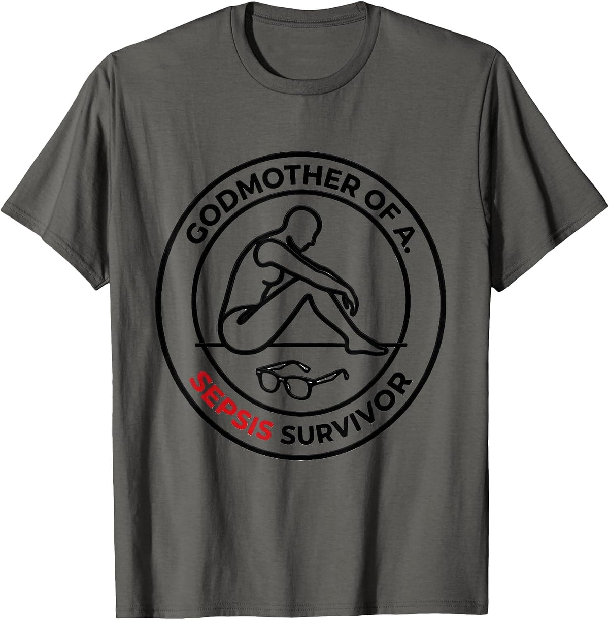 Men's Godmother Of A Sepsis Survivor Awareness Support T-Shirt - Asphalt Grey