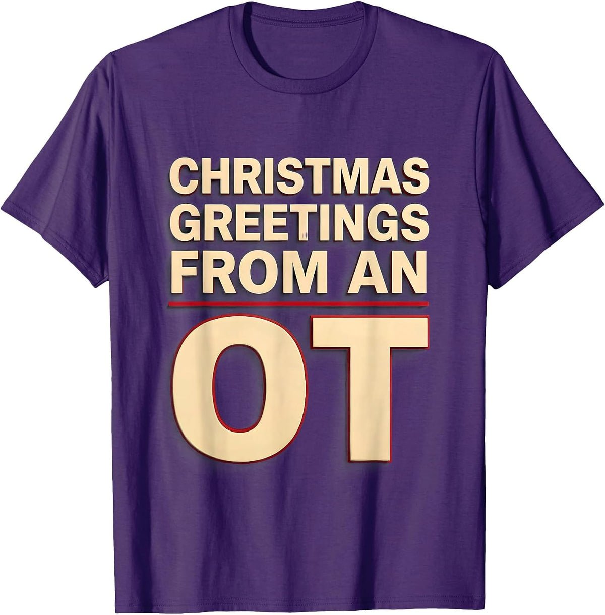 Christmas Greetings From An OT Funny Occupational Therapy T-Shirt - Purple