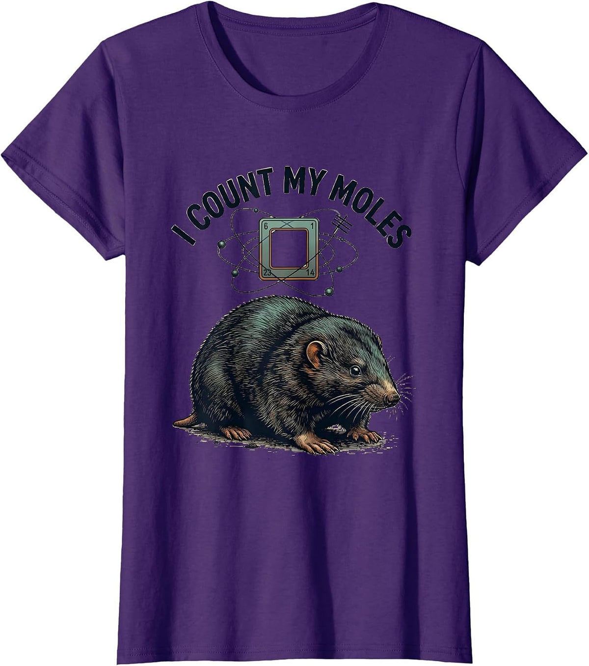 Women's I Count My Moles Funny Science Chemistry Nerd Humor Gift T-Shirt - Purple