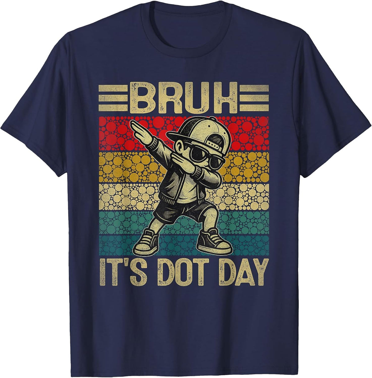 Bruh It's Dot Day Dabbing Boy Happy Dot Day Boy Student Kids T-Shirt - Navy Blue