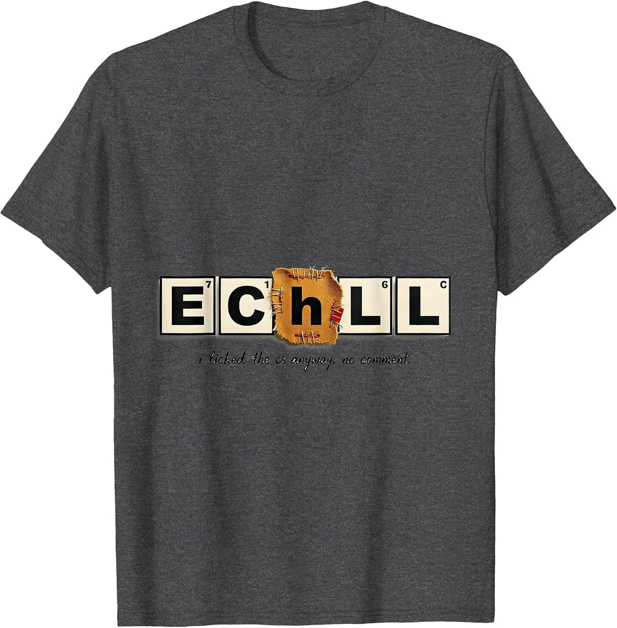 Men's i Licked the Cs Anyway No Comment Funny Science Teacher T-Shirt - Dark Heather Grey