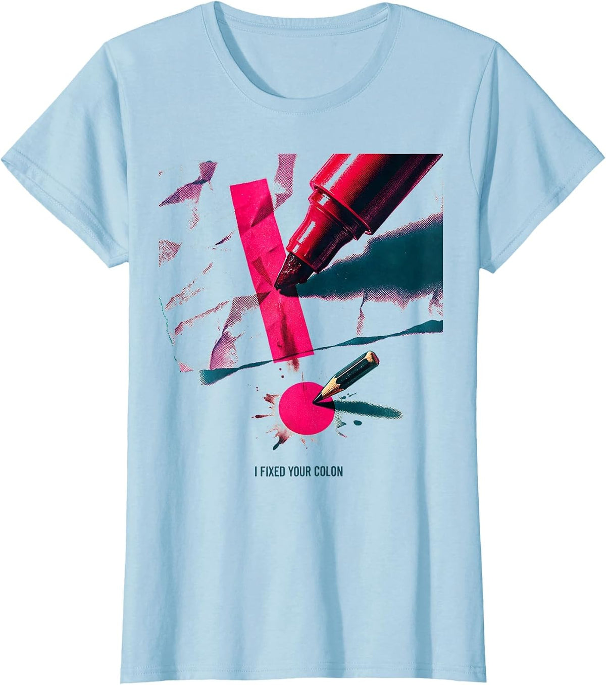 Women's I Fixed Your Colon Funny Grammar Teacher English Punctuation T-Shirt - Baby Blue