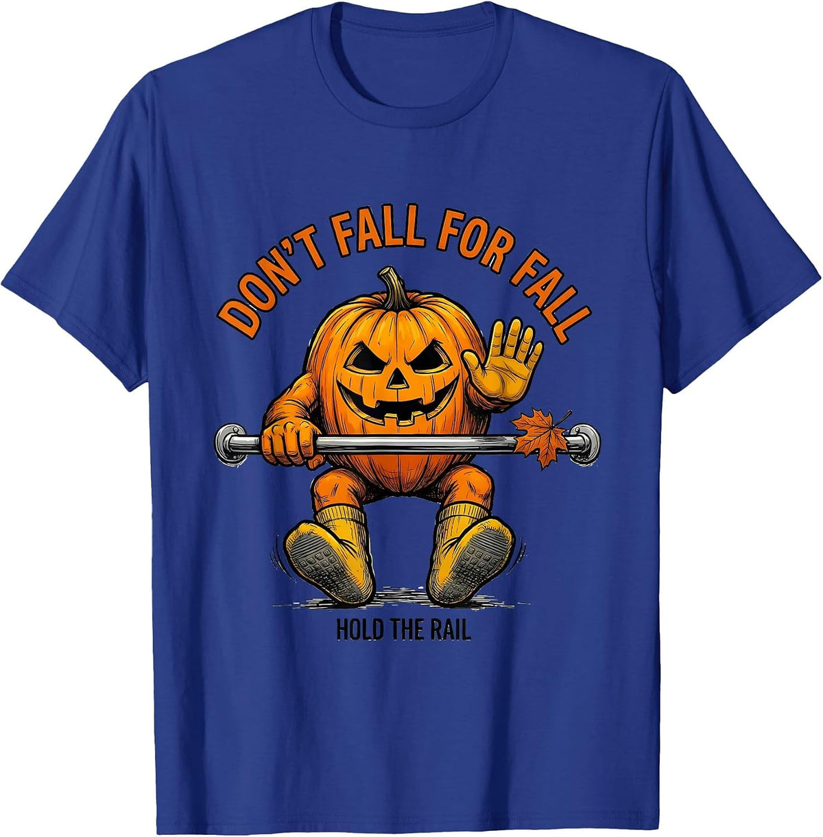 Don't Fall For Fall Hold the Rail Funny Nurse Physical T-Shirt - Royal Blue