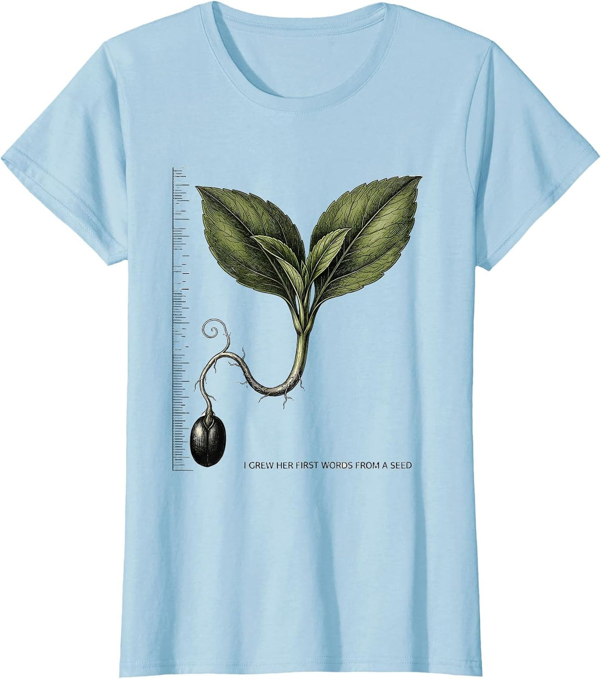 I Grew Her First Words From A Seed Head Start Teacher Early T-Shirt - Baby Blue