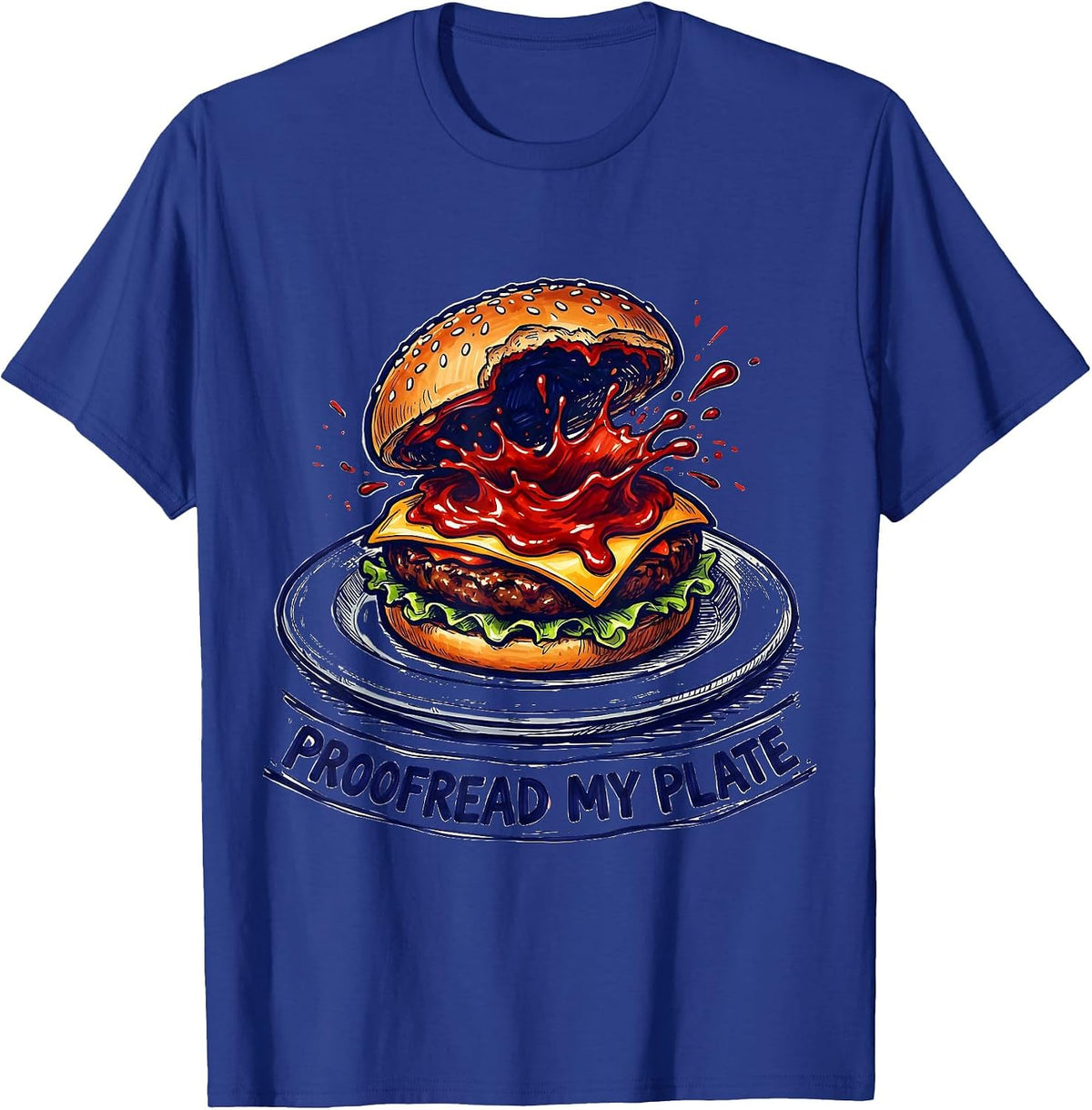 Proofread My Plate Funny Grammar Teacher English Humor T-Shirt - Royal Blue