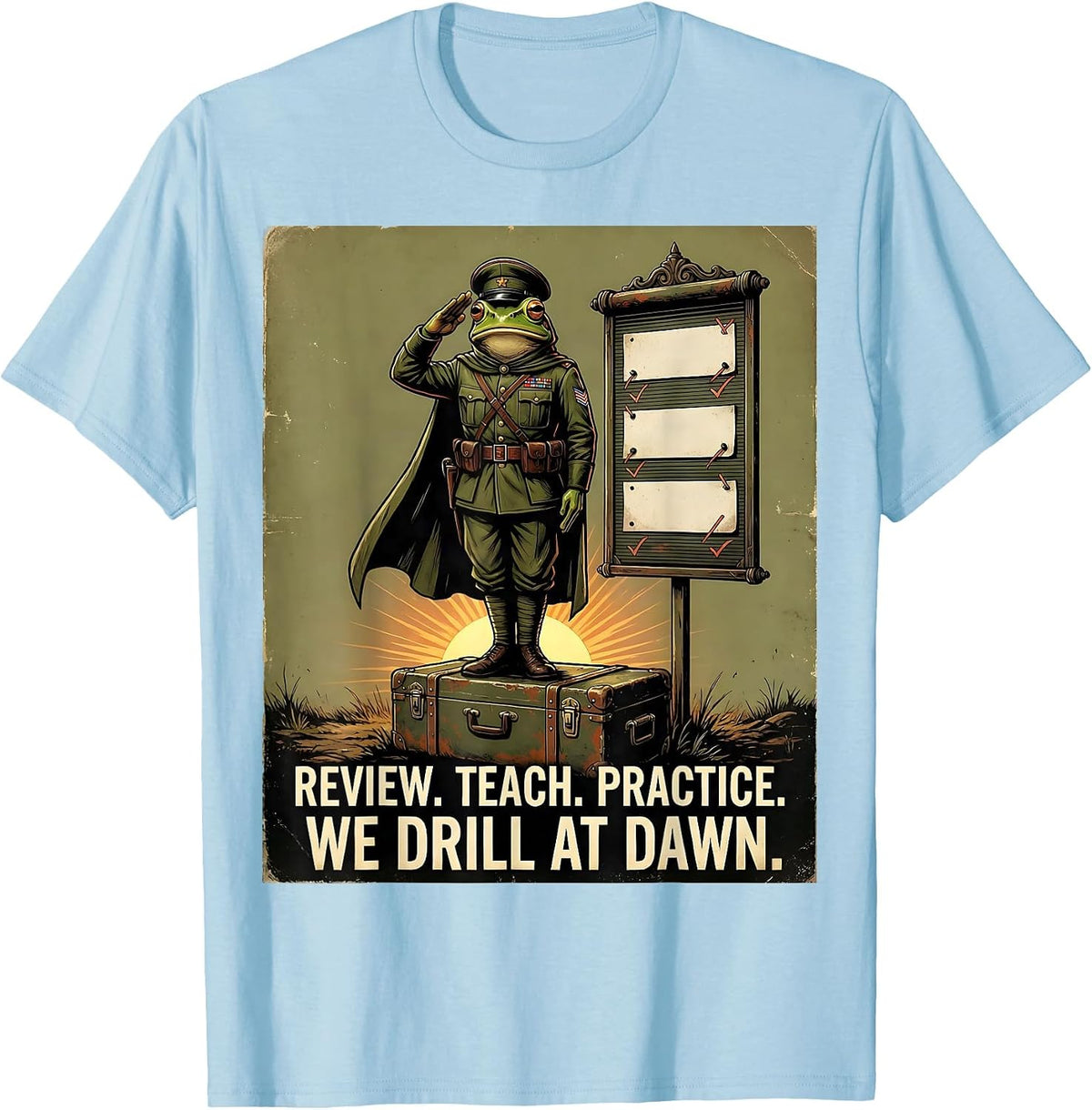 Men's Review Teach Practice We Drill At Dawn Funny Frog Teacher T-Shirt - Baby Blue