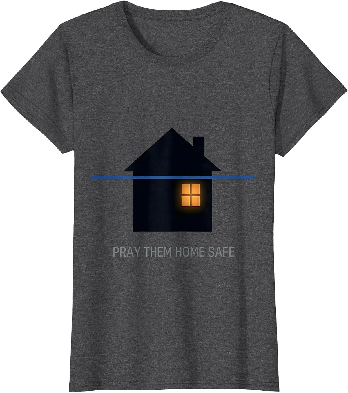 Women's Pray Them Home Safe Thin Blue Line Police Support T-Shirt - Dark Heather Grey