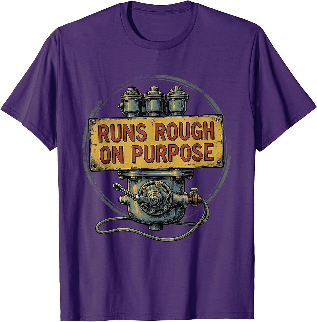 Men's Runs Rough On Purpose Vintage Muscle Car Racing Enthusiast T-Shirt - Purple