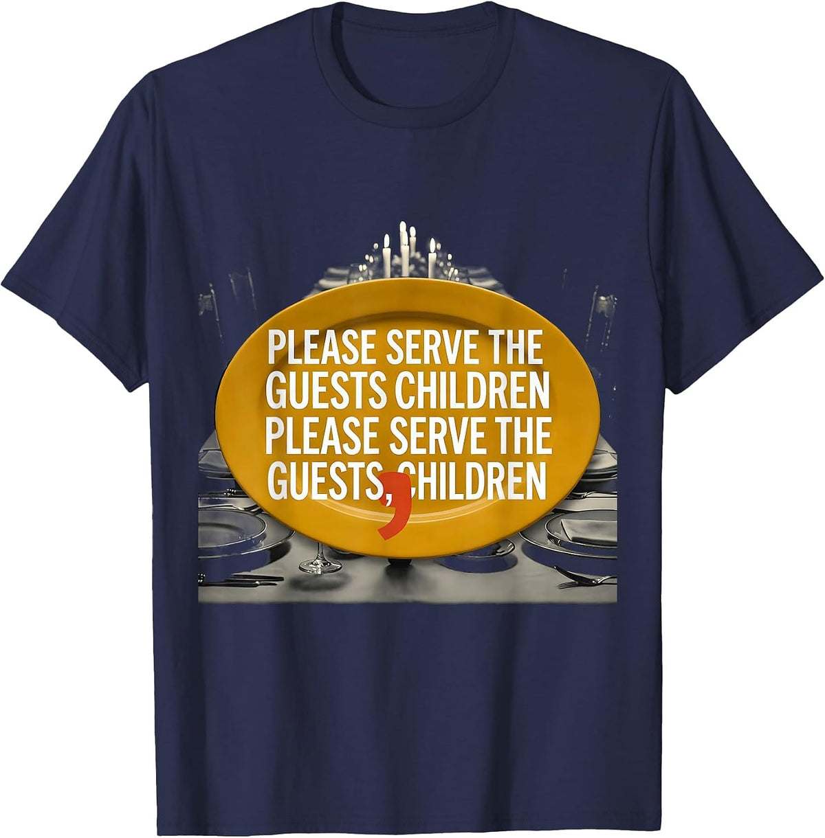 Men's Please Serve Guests Children Funny Grammar Teacher T-Shirt - Navy Blue