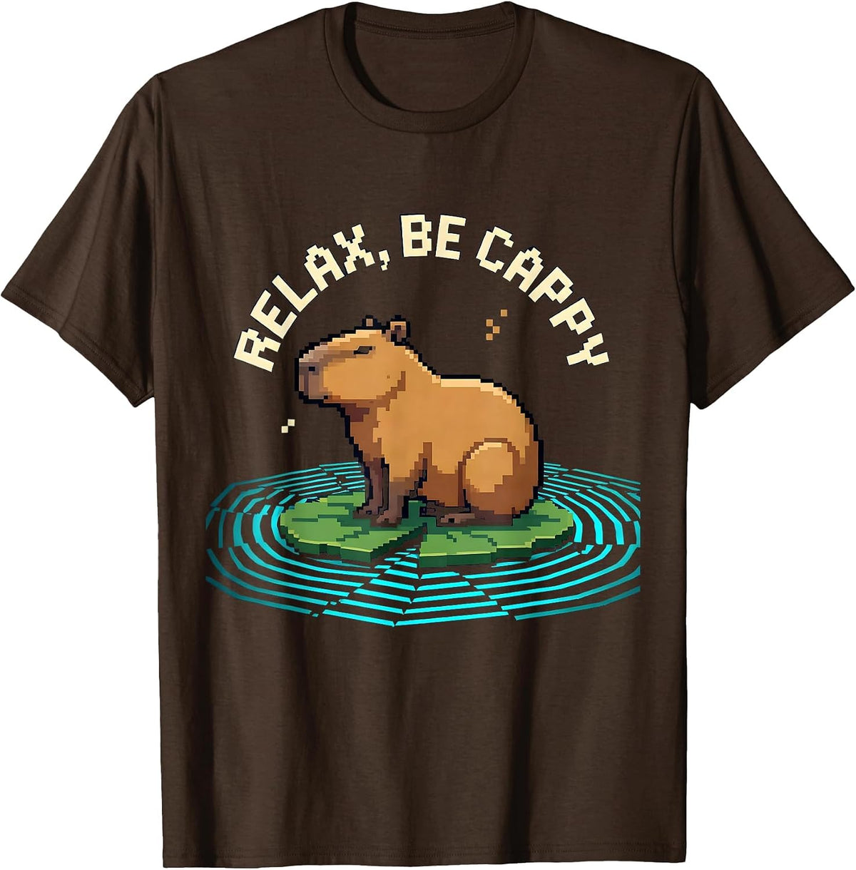 Relax, Be Cappy Funny Capybara Meme Animal Humor T-Shirt - Brown